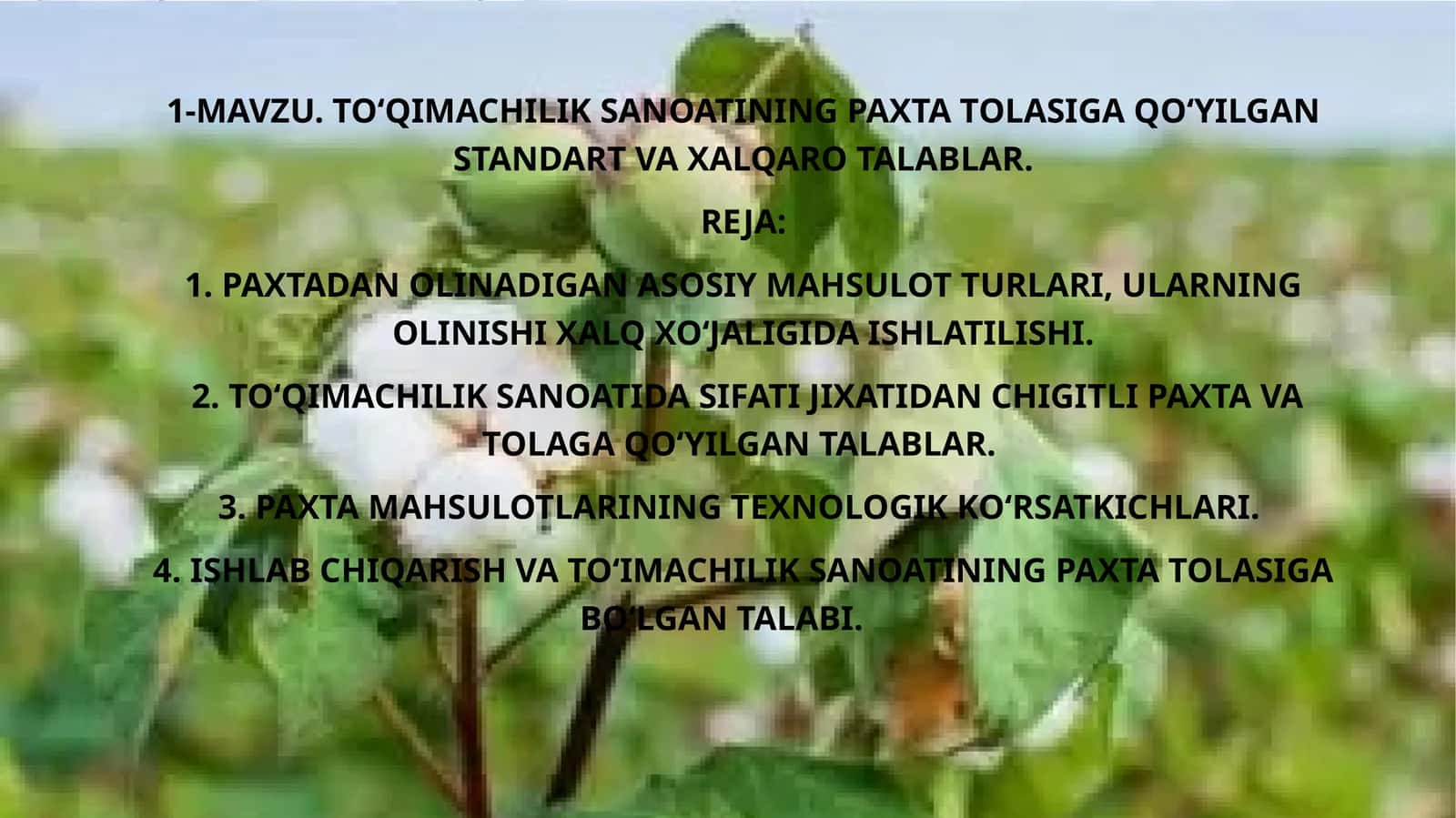 To‘qimachilik sanoatining paxta tolasiga qo‘yilgan standart va xalqaro talablar