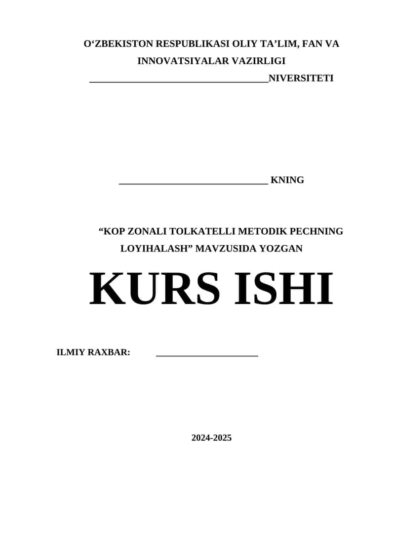 KO‘P ZONALI TOLKATELLI METODIK PECHNING LOYIHALASH