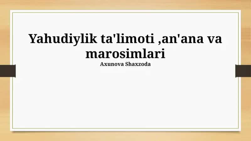 Yahudiylik ta'limoti,an'ana va marosimlari