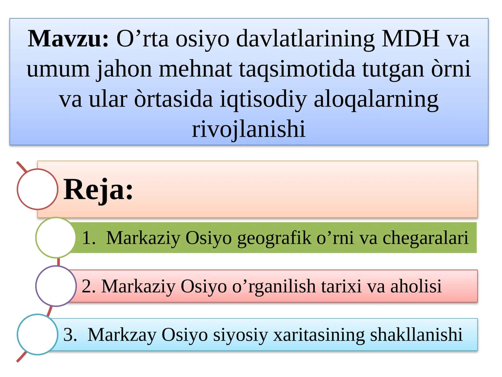 O’rtaosiyodavlatlarining MDH va umumjahon mehnat taqsimoti da tutgan oʻrni va ularning rivojlanishi