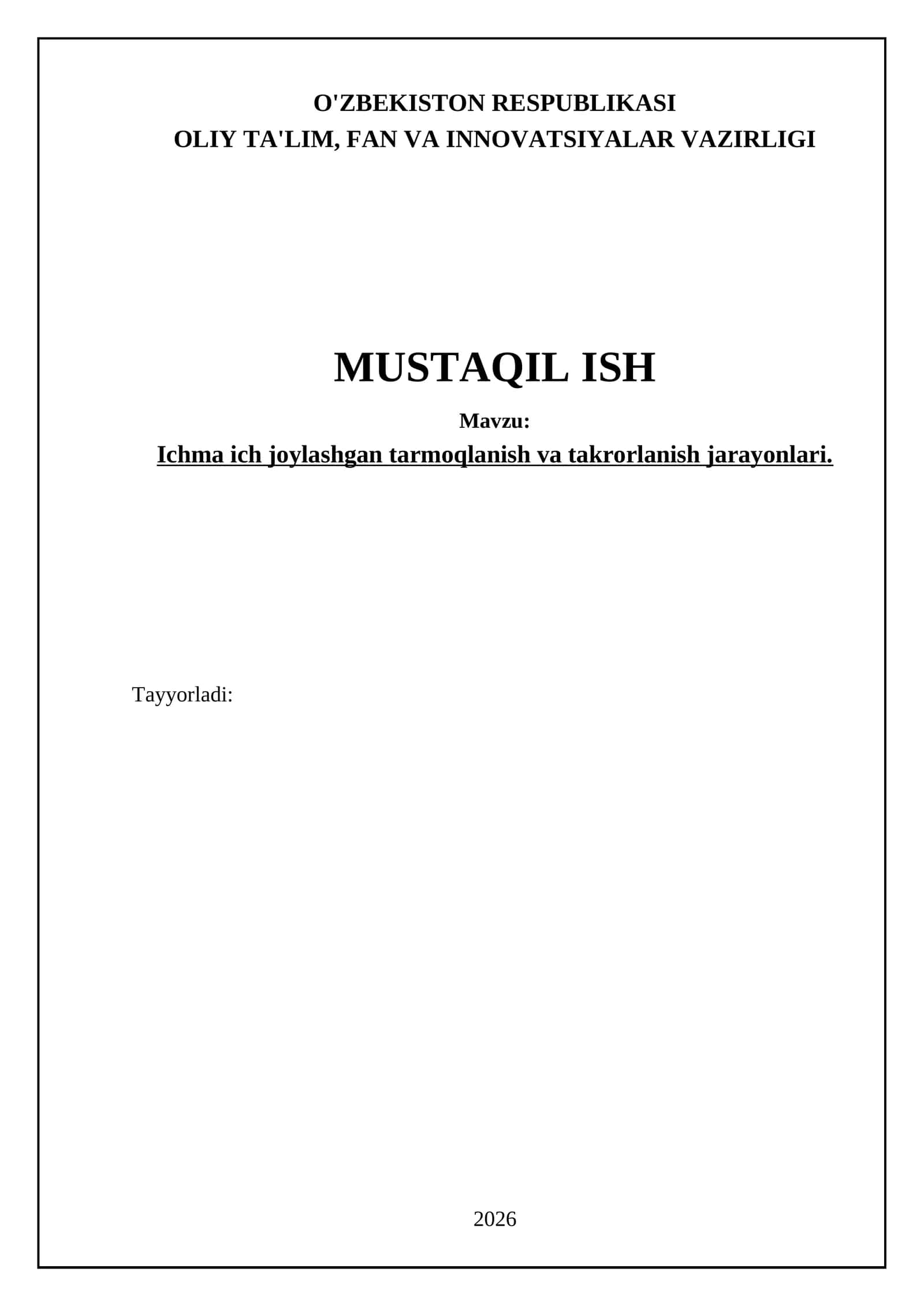 Ichma ich joylashgan tarmoqlanish va takrorlanish jarayonlari