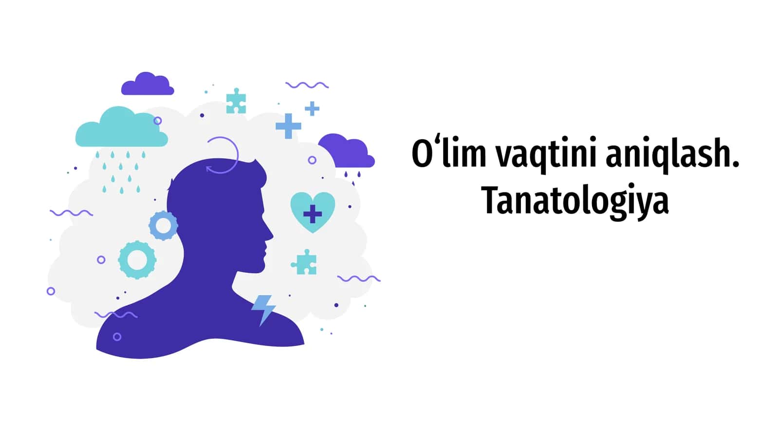 Tanatologiya. Oʻlim vaqtini aniqlash.