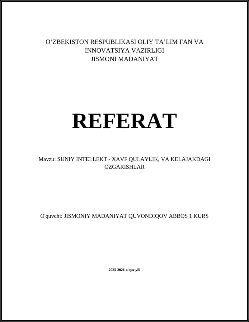 SUNIY INTELLEKT - XAVF QULAYLIK, VA KELAJAKDAGI OZGARISHLAR