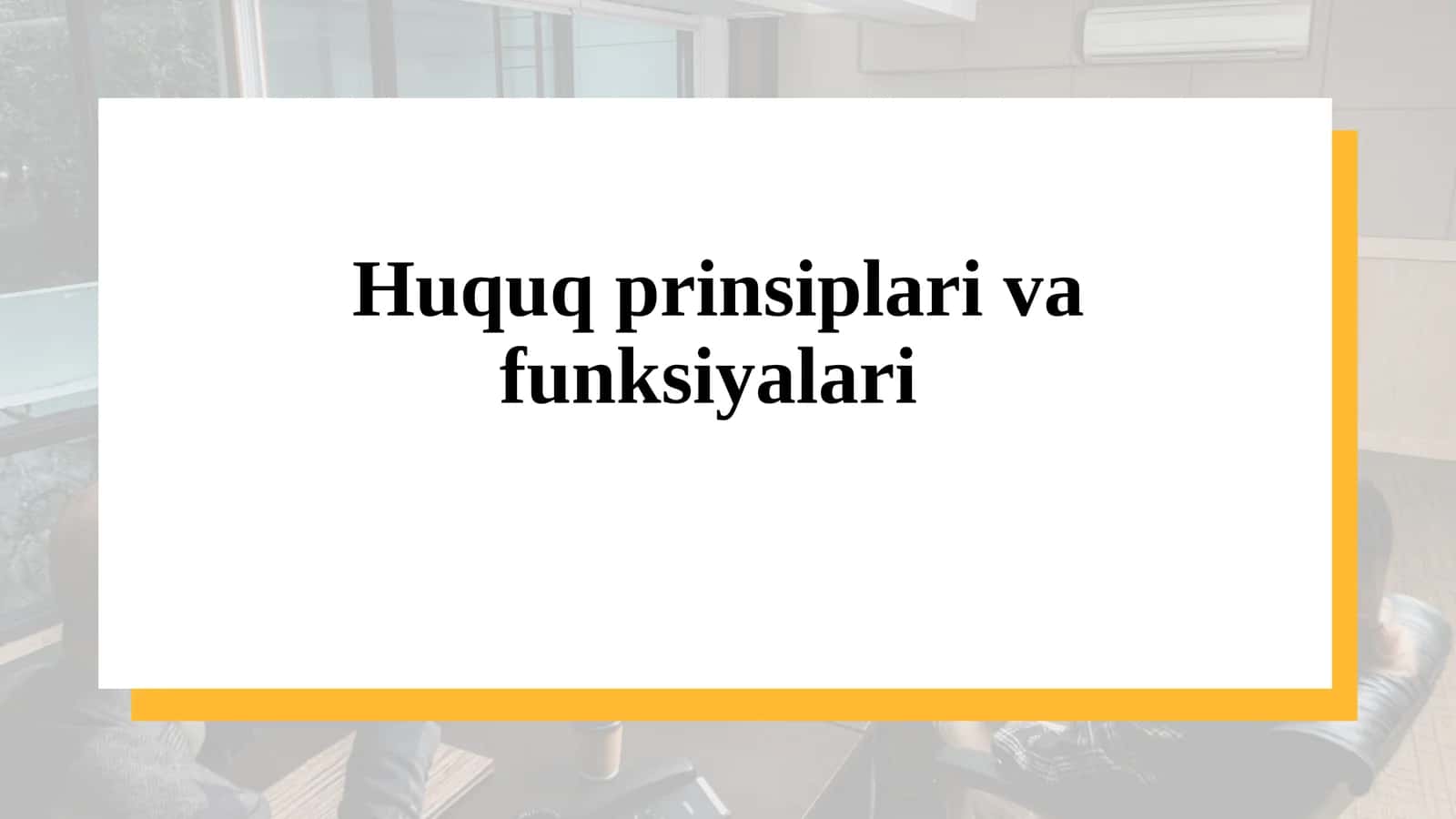 Huquq prinsiplari va funksiyalari