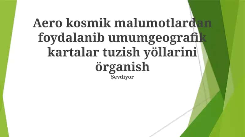 Umumiy Geografik Xaritalarni Yaratish va Ularni Qo'llash