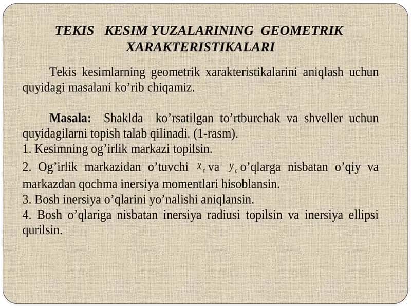 TEKIS KESIM YUZALARINING GEОMETRIKХАRАKTERISTIKАLАRI