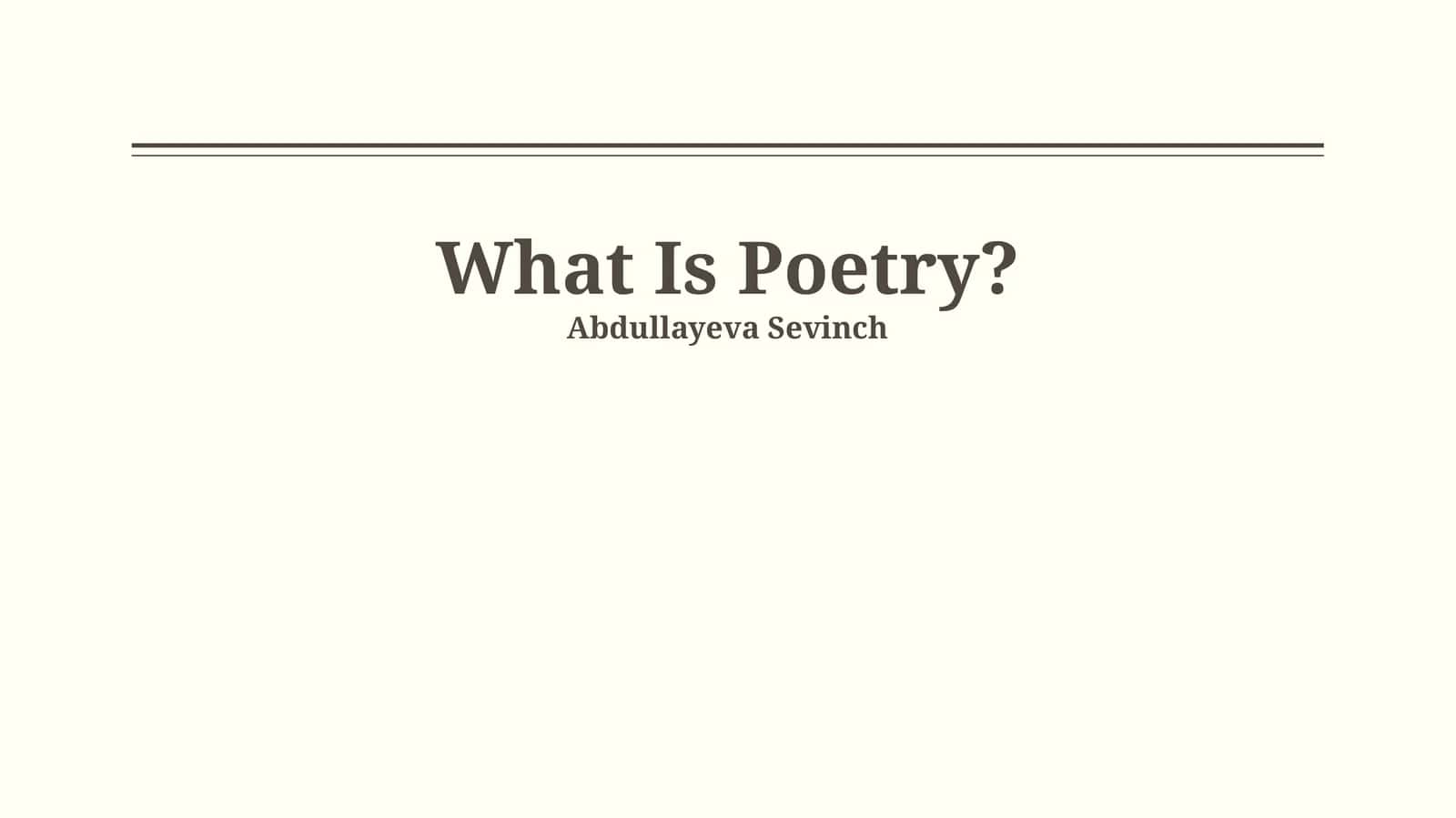 What Is Poetry?
