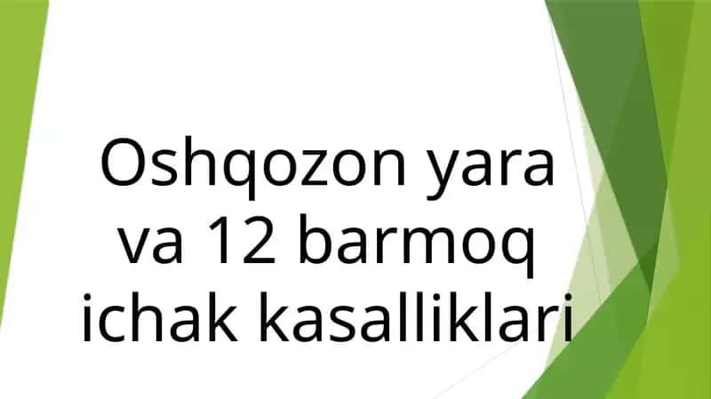 Oshqozon yara va 12 barmoq ichak kasalliklari
