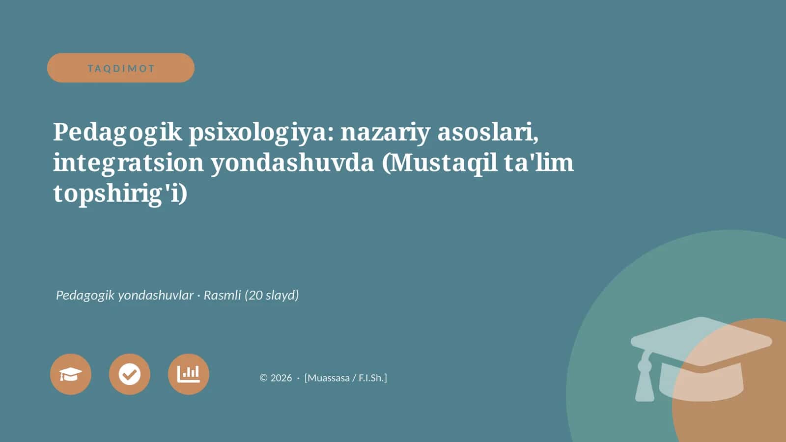 Pedagogik psixologiya: nazariy asoslari, integratsion yondashuvda (Mustaqil ta'lim topshirig'i)