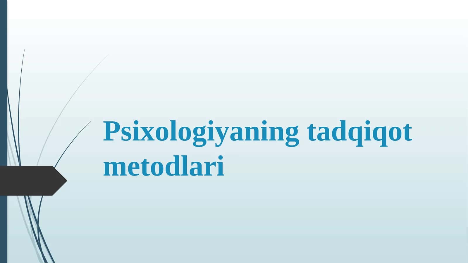 Psixologiyaning tadqiqot metodlari