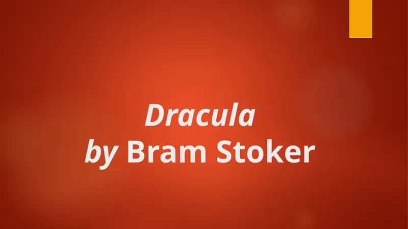 Dracula by Bram Stoker