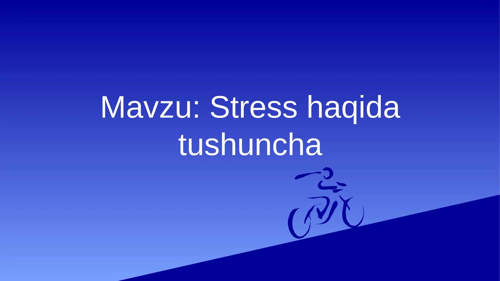 Stress haqida tushuncha