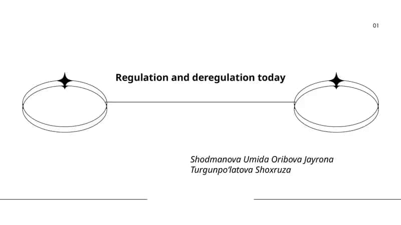 Regulation and deregulation today