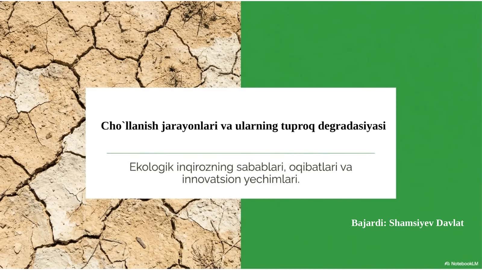 Cho`llanish jarayonlari va ularning tuproq degradasiyasi