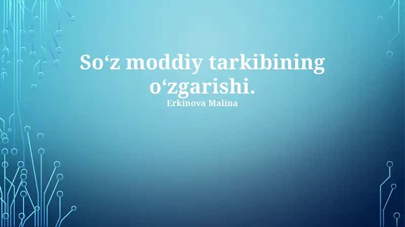 Zamonaviy o'zgarishlar