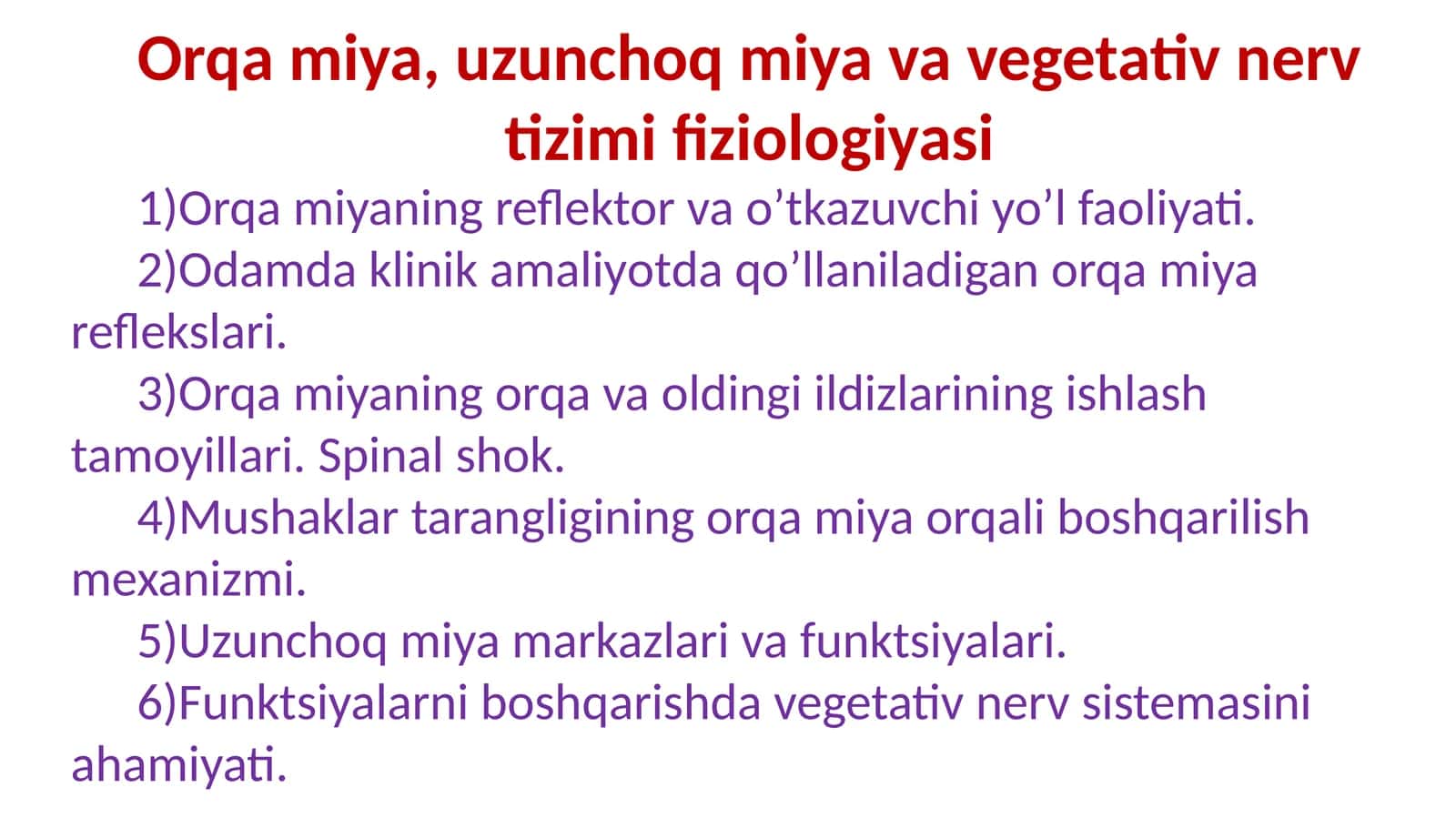 Orqa miya, uzunchoq miya va vegetativ nerv tizimi fiziologiyasi