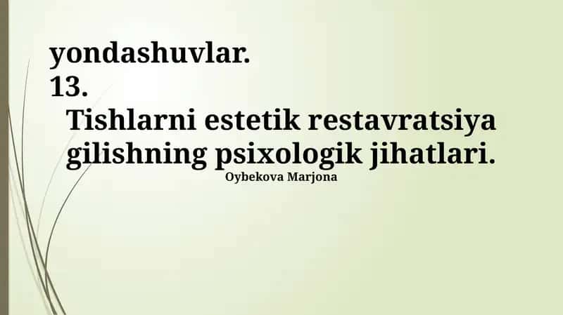 Tishlarni estetik restavratsiya gilishning psixologik jihatlari