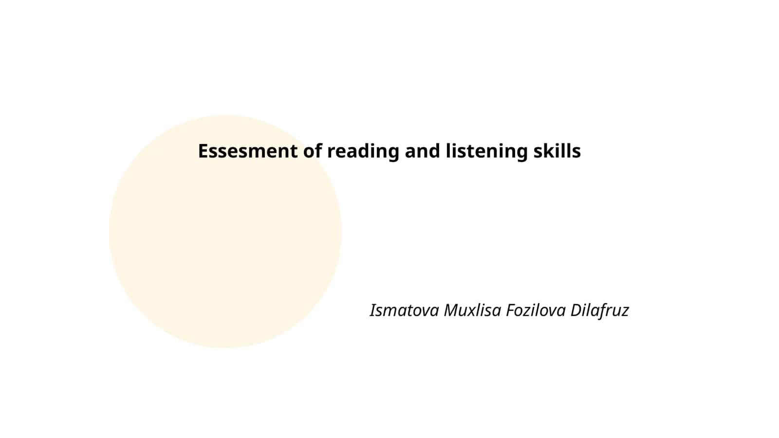 Essesment of reading and listening skills