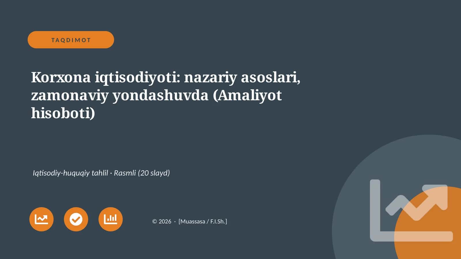 Korxona iqtisodiyoti: nazariy asoslari, zamonaviy yondashuvda (Amaliyot hisoboti)