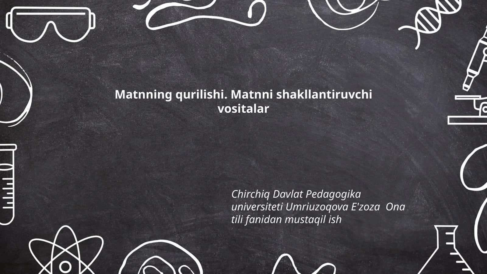 Matnning qurilishi. Matnni shakllantiruvchi vositalar