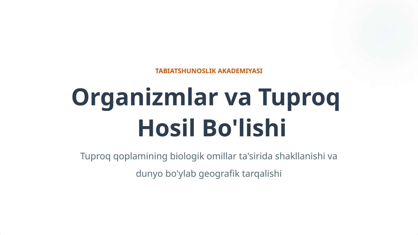 Organizmlar va Tuproq hosil bo'lishi