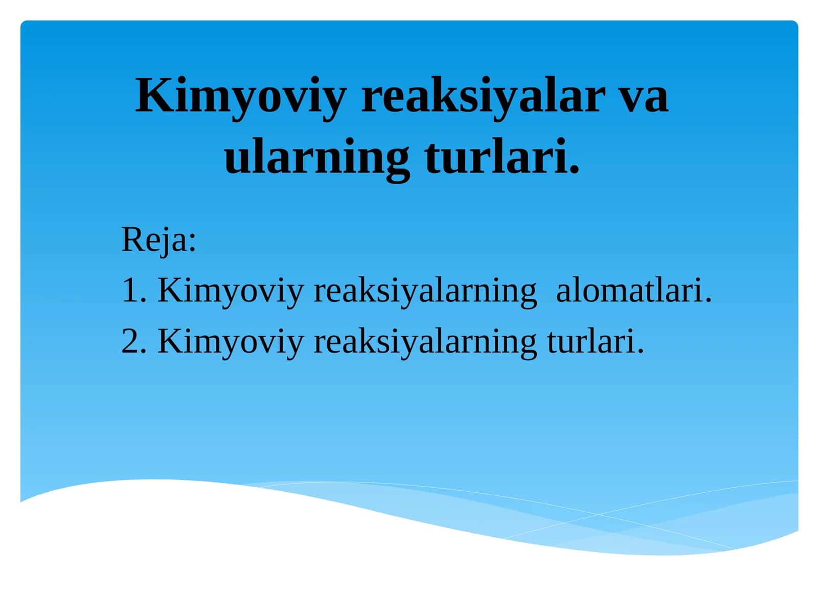 Kimyoviy reaksiyalar va ularning turlari
