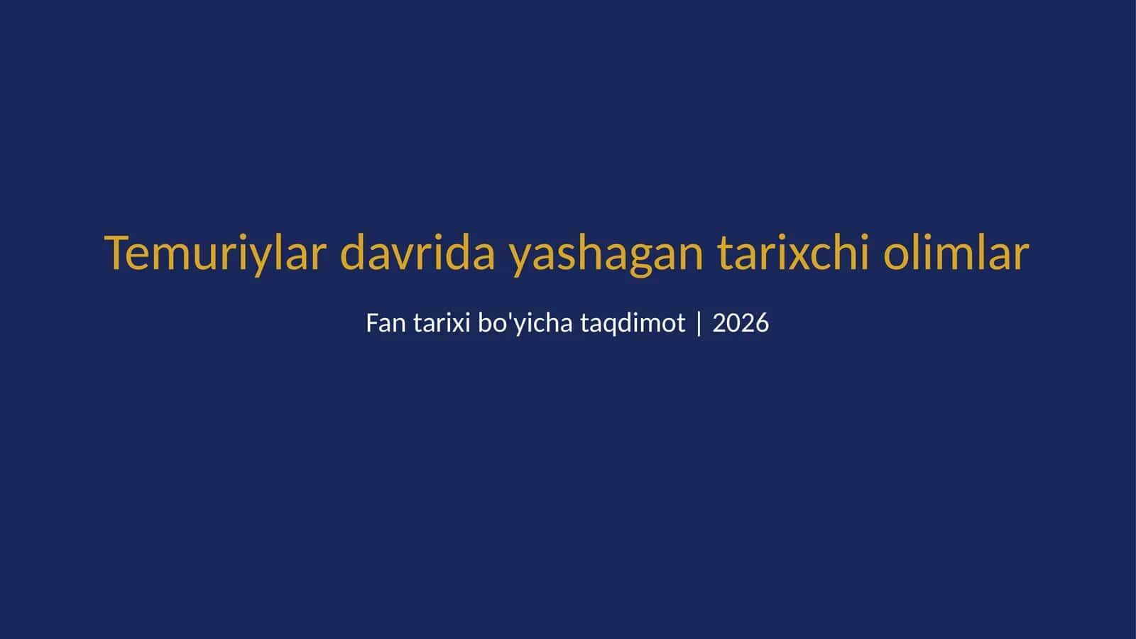 Temuriylar davrida yashagan tarixchi olimlar
