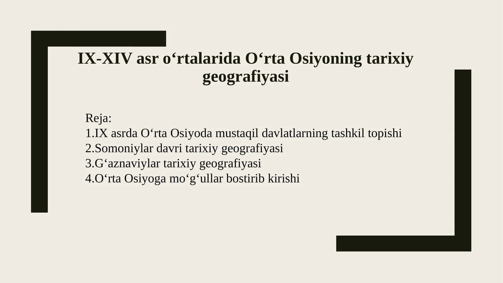 IX-XIV asr o‘rtalarida O‘rta Osiyoning tarixiy geografiyasi