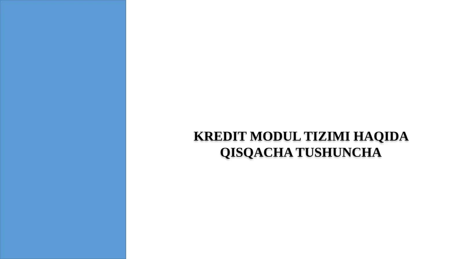 Kredit Modul Tizimi Haqida Qisqacha Tushuncha