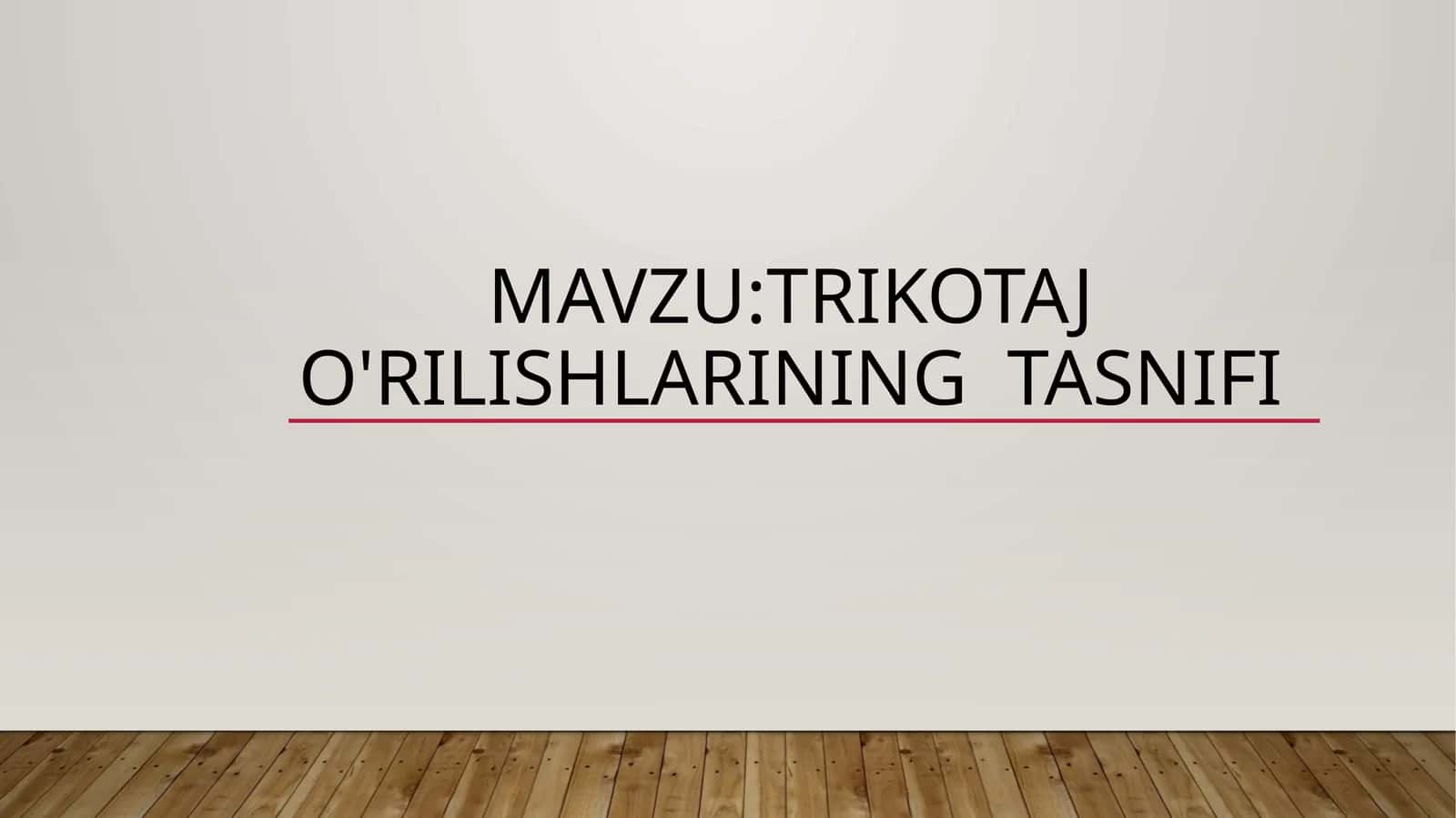Trikotajo'rilishlariningtasnifi