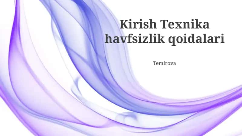 Kirish Texnika havfsizlik qoidalari
