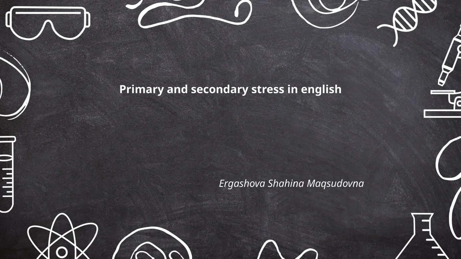 Primary and Secondary Stress in English