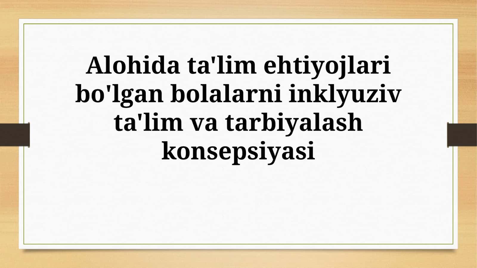 Inklyuziv Ta'lim va Tarbiyaning Samaradorligini Oshirish
