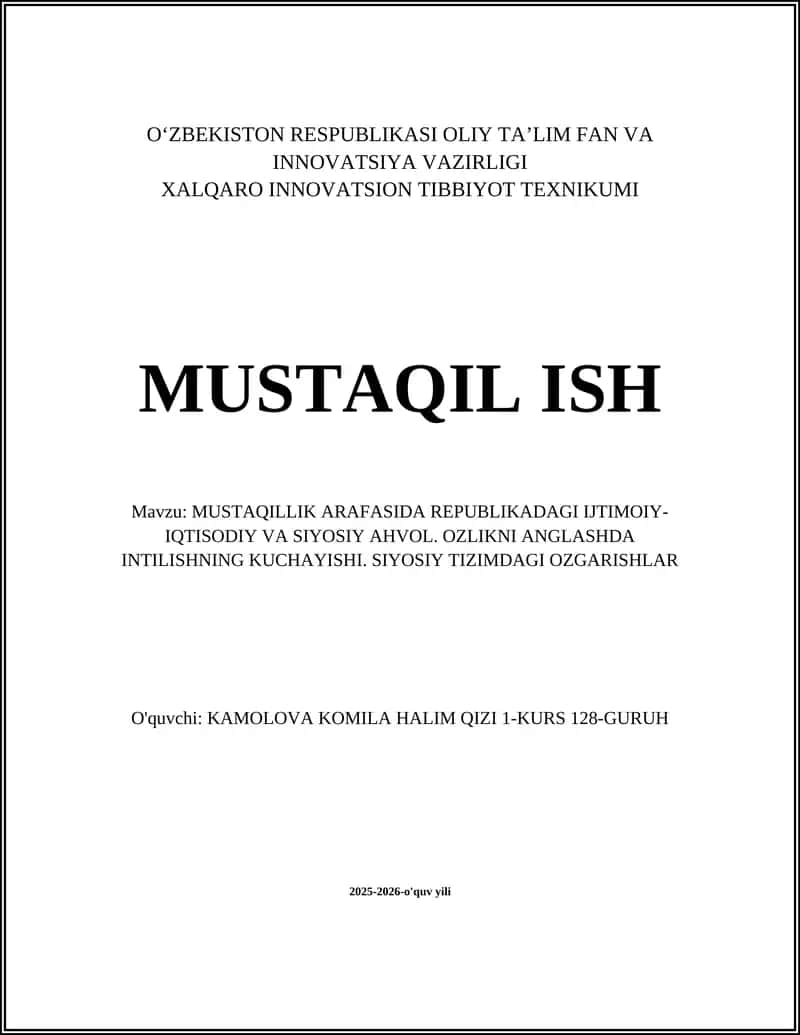 XALQARO INNOVATSION TIBBIYOT TEXNIKUMI MUSTAQIL ISH