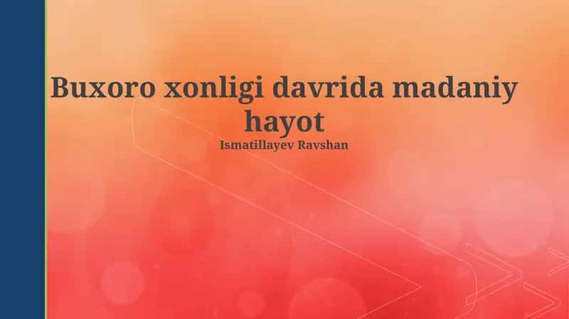 Buxoro xonligi davrida madaniy hayot