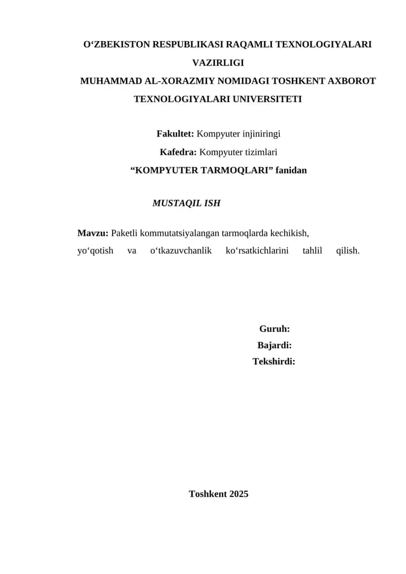 Paketli kommutatsiyalangan tarmoqlarda kechikish, yo‘qotish va o‘tkazuvchanlik ko‘rsatkichlarini tahlil qilish