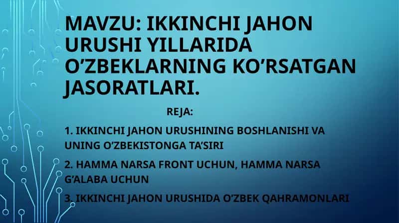 Ikkinchi jahon urushi yillarida O'zbeklarning ko'rsatgan jasoratlari