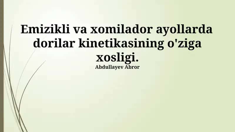 Homiladorlik va laktatsiya davrida dori kinetikasining o'zgarishi