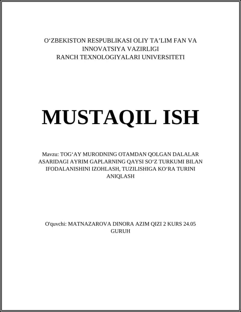 TOGʻAY MURODNING OTAMDAN QOLGAN DALALAR ASARIDAGI AYRIM GAPLARNING QAYSI SOʻZ TURKUMI BILAN IFODALANISHINI IZOHLASH, TUZILISHIGA KOʻRA TURINI ANIQLASH