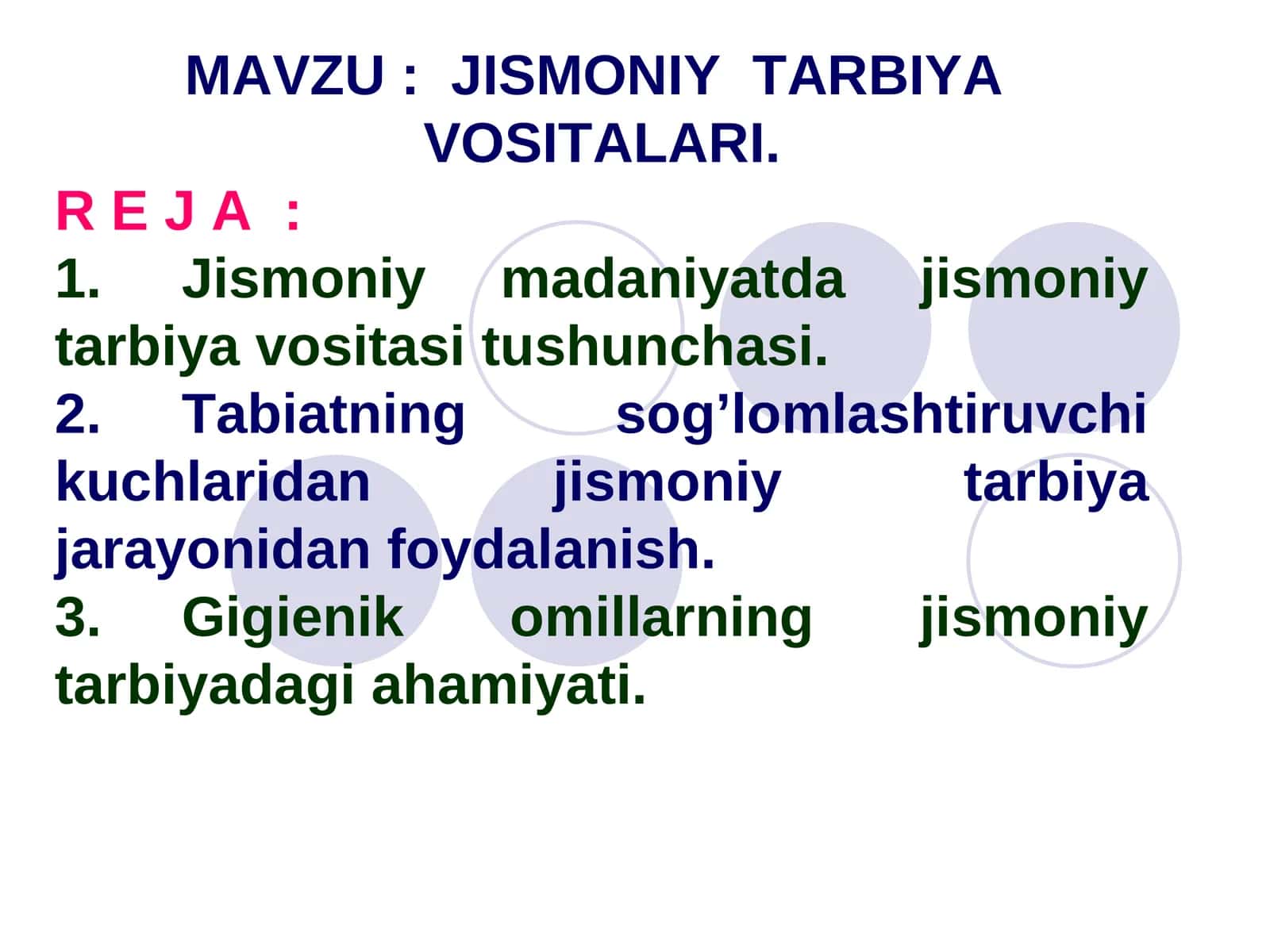 JISMONIY TARBIYA VOSITALARI