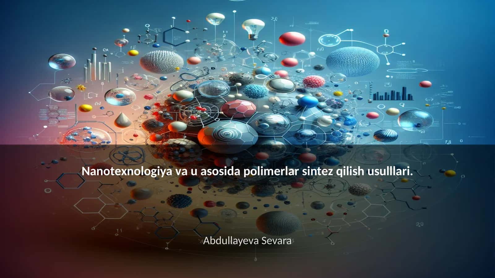 Nanotexnologiya va polimerlar sintezi
