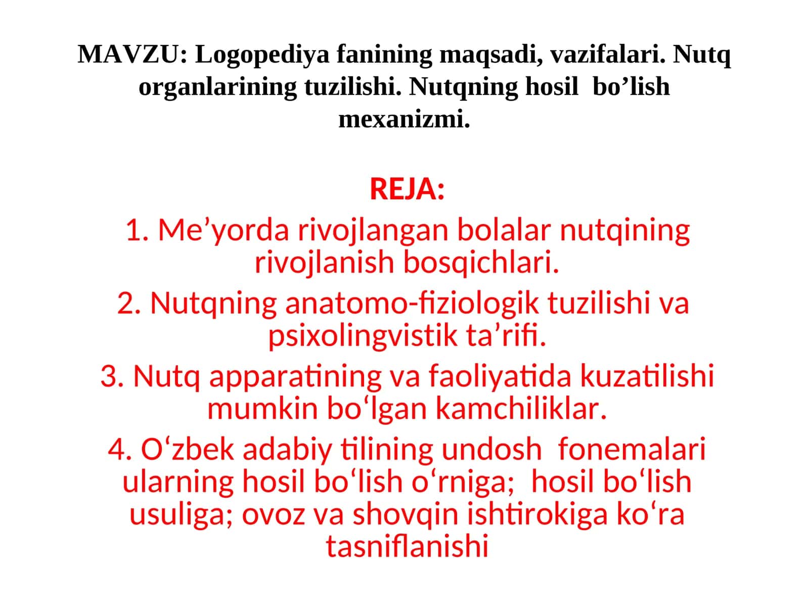 Logopediya fanining maqsadi, vazifalari. Nutq organlarining tuzilishi. Nutqning hosil bo’lish mexanizmi