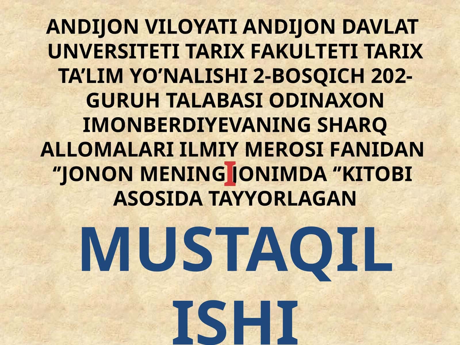 JONON MENING JONIMDA KITOBI ASOSIDA TAYYORLAGAN MUSTAQIL ISHI