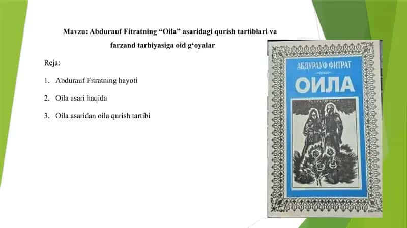 Abdurauf Fitratning “Oila” asaridagi qurish tartiblari va farzand tarbiyasiga oid g‘oyalar