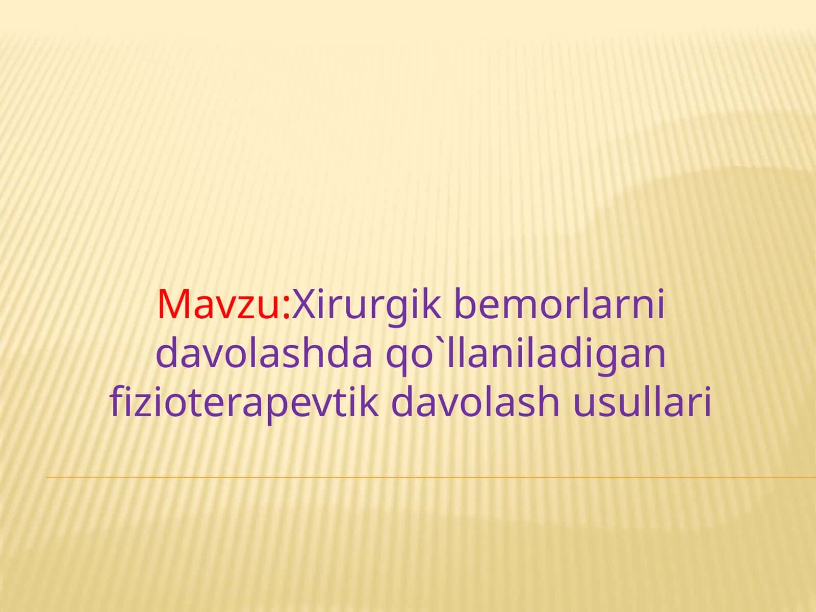 Xirurgik bemorlarni davolashda qo'llaniladigan fizioterapevtik davolash usullari