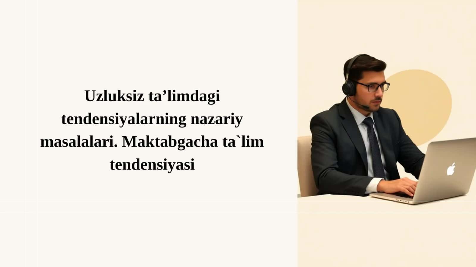 Uzliksiz ta’limdagi tendensiyalarning nazariy masalalari