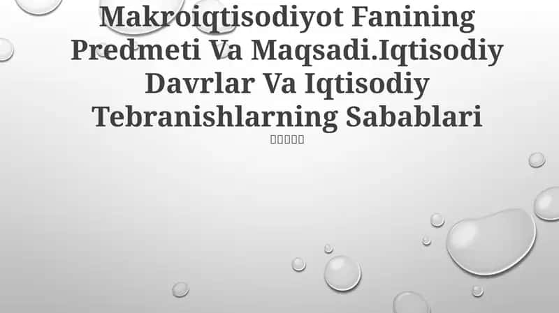 Makroiqtisodiyot Fanining Predmeti Va Maqsadi