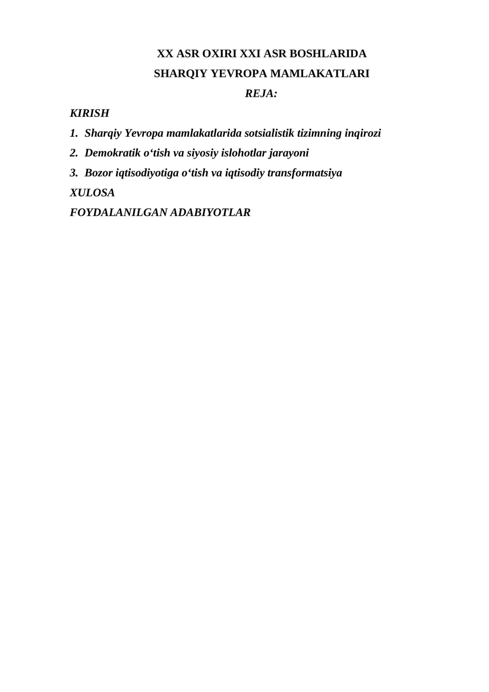 XX ASR OXIRI XXI ASR BOSHLARIDA SHARQIY YEVROPA MAMLAKATLARI