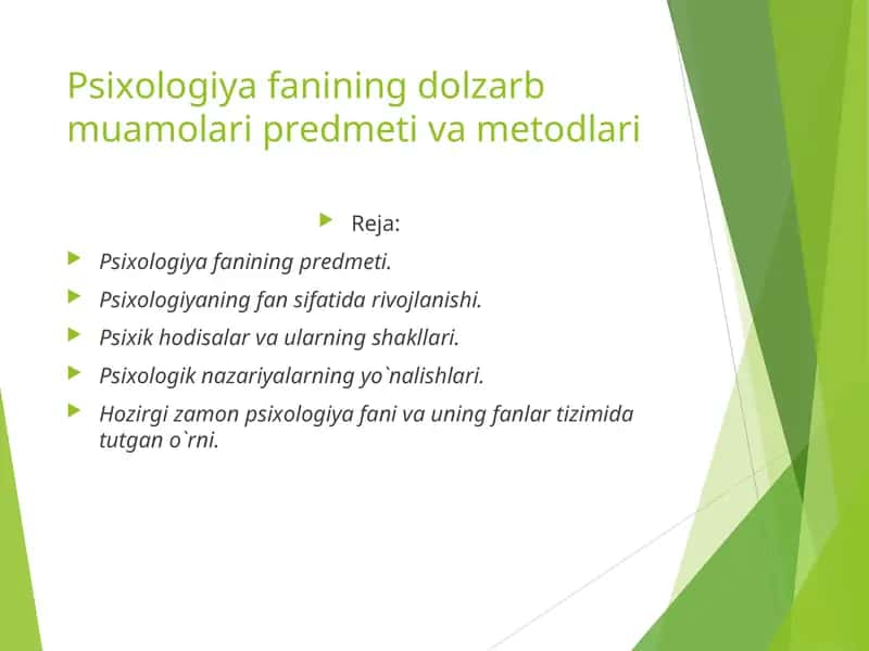 Psixologiya fanining dolzarb muamolari predmeti va metodlari