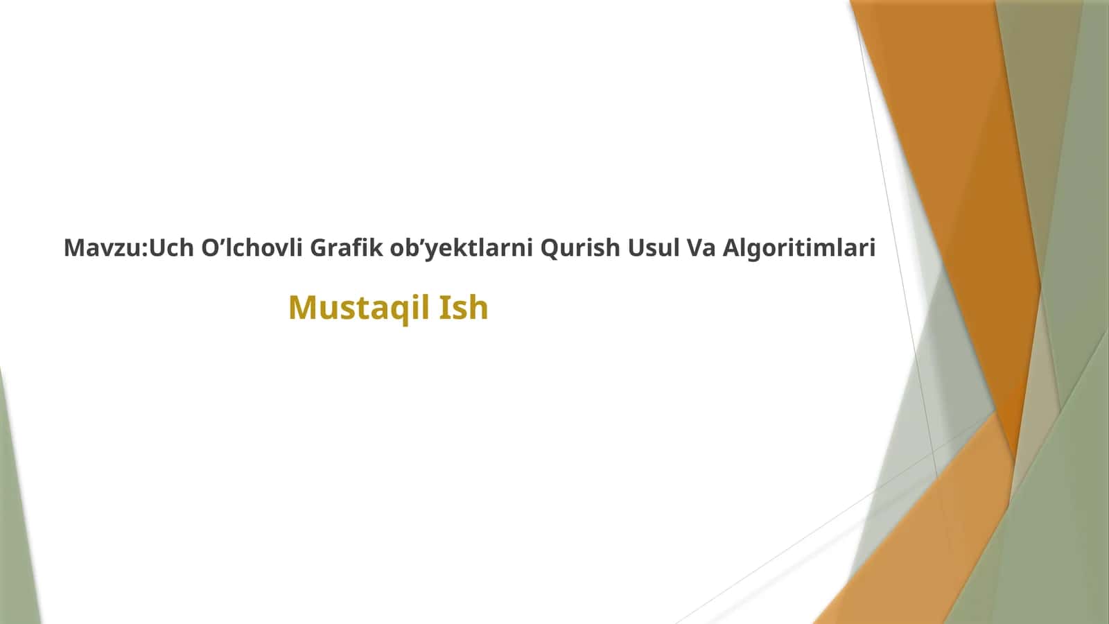 Uch O’lchovli Grafik ob’yektlarni Qurish Usul Va Algoritimlari